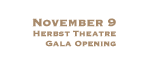November 9 Gala Opening at Herbst Theater